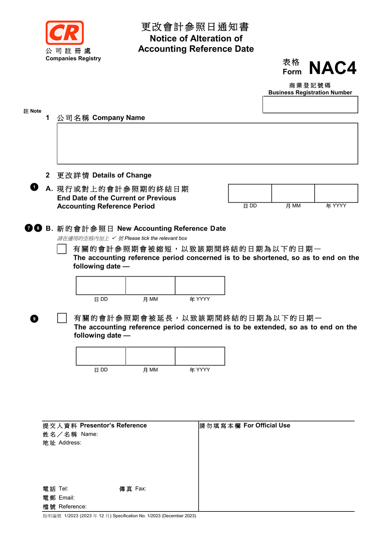 How to fill out Form NAC4: page one of the Notice of Alteration of Accounting Reference Date form from the Companies Registry