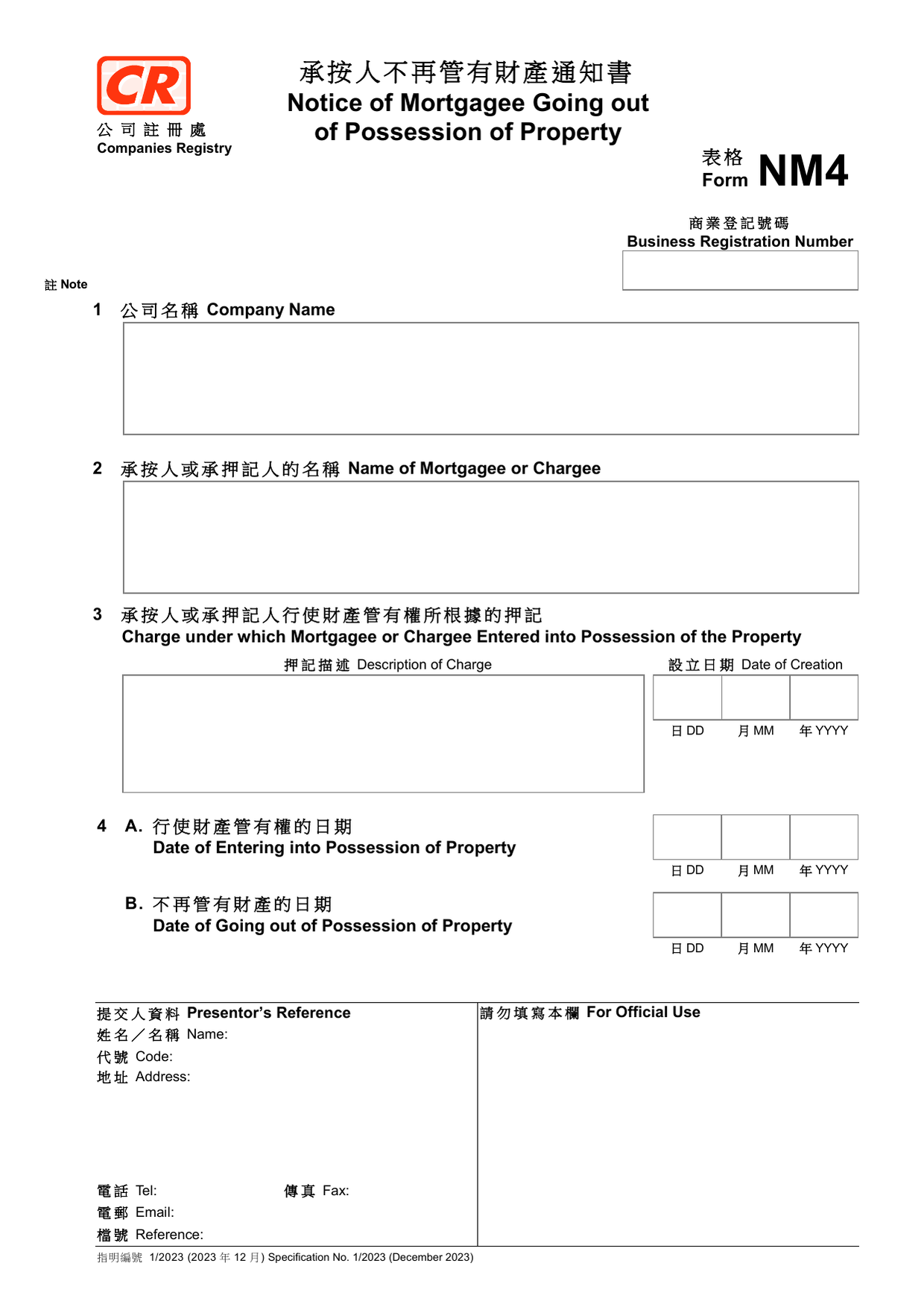 How to fill out Form NM4: page one of the Notice of Mortgagee Going out of Possession of Property form from the Companies Registry
