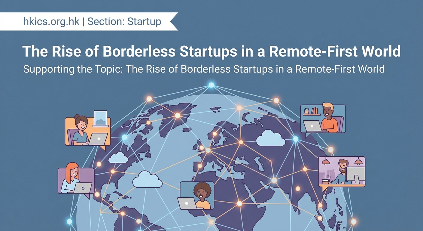 The Rise of Borderless Startups in a Remote-First World — 2